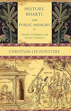 History, Bhakti, And Public Memory