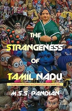 The Strangeness Of Tamil Nadu
