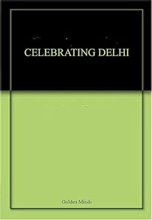 Celebrating Delhi