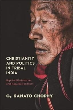Christianity And Politics In Tribal India