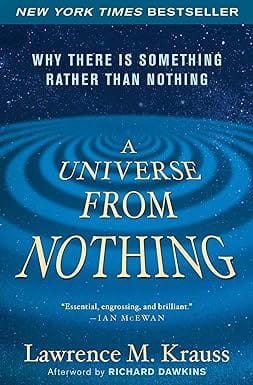 Universe From Nothing Why There Is Something Rather Than Nothing