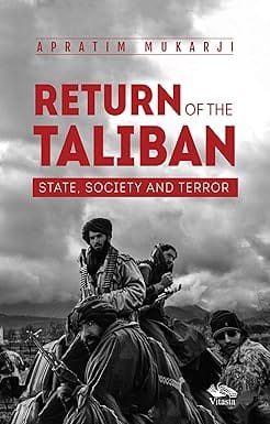 Return Of The Taliban State, Society And Terror