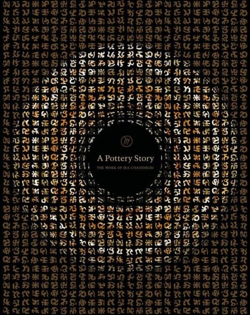 A Pottery Story The Work Of Ira Chaudhuri