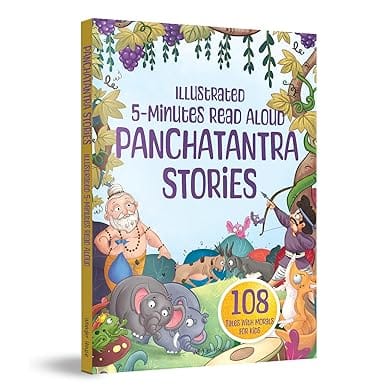 Illustrated 5 Minutes Read Aloud Panchatantra Stories 108 Moral Stories For Kids