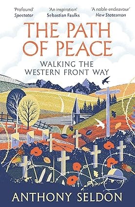 The Path Of Peace Walking The Western Front Way