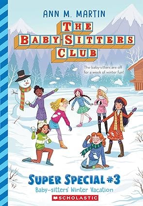 The Baby-sitters Club Super Special #3 Winter Vacation