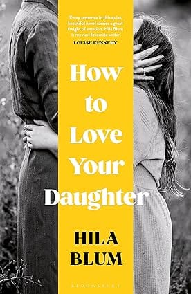 How To Love Your Daughter