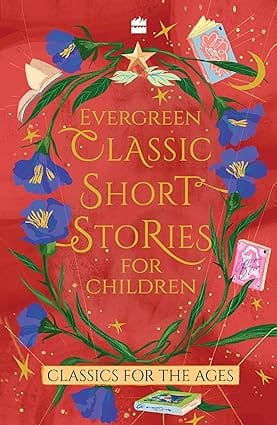 Evergreen Classic Short Stories For Children (Children's Classics)