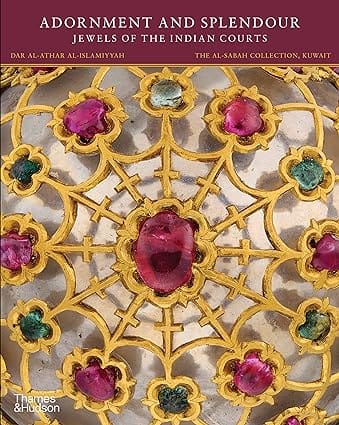 Adornment And Splendour Jewels Of The Indian Courts