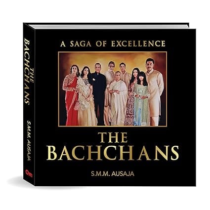 The Bachchans A Saga Of Excellence