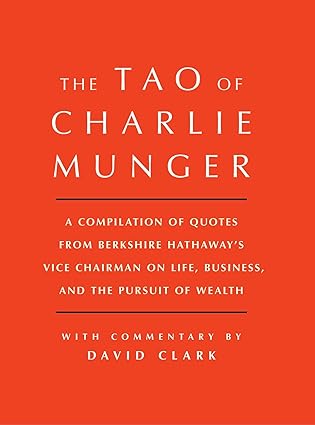 The Tao Of Charlie Munger