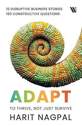Adapt To Thrive, Not Just Survive