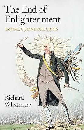 The End Of Enlightenment Empire, Commerce, Crisis