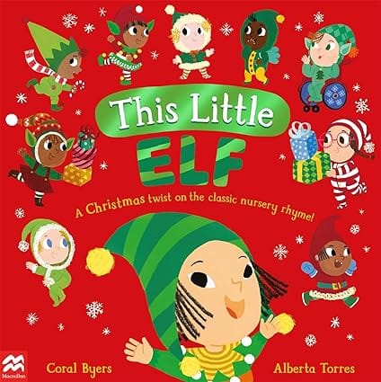 This Little Elf A Christmas Twist On The Classic Nursery Rhyme!