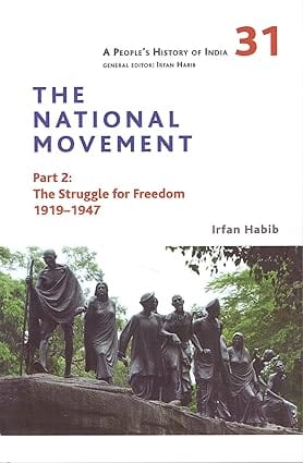 A Peoples History Of India 31 - The National Movement Part 2 The Struggle For Freedom 1919-1947