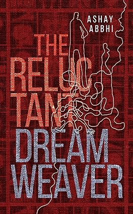 The Reluctant Dreamweaver