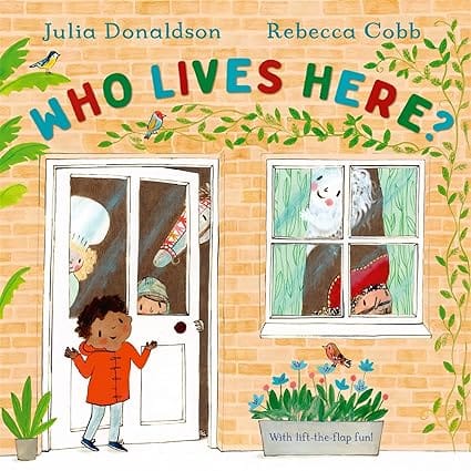 Who Lives Here? With Lift-the-flap-fun!