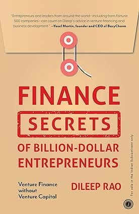 Finance Secrets Of Billion-dollar Entrepreneurs Venture Finance Without Venture Capital