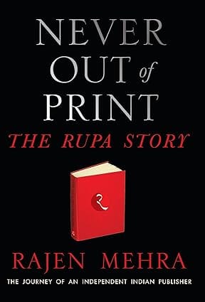 Never Out Of Print The Rupa Story