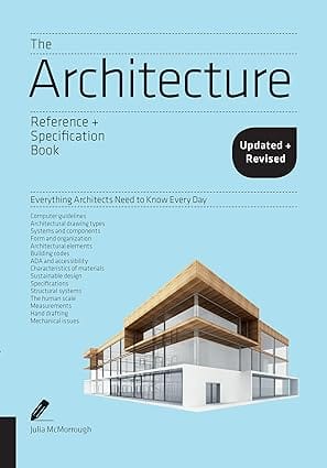 The Architecture Reference & Specification Book Updated & Revised Everything Architects Need To Know Every Day