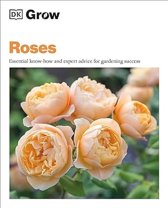 Grow Roses Essential Know-how And Expert Advice For Gardening Success