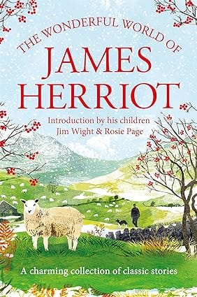 The Wonderful World Of James Herriot A Charming Collection Of Classic Stories