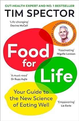 Food For Life Your Guide To The New Science Of Eating Well