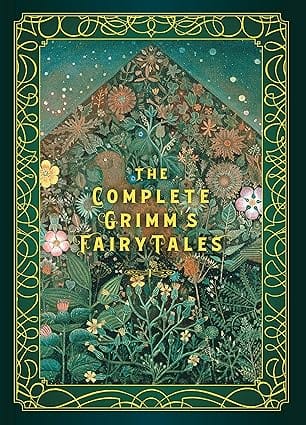 The Complete Grimms Fairy Tales Volume 5 (timeless Classics, 5)