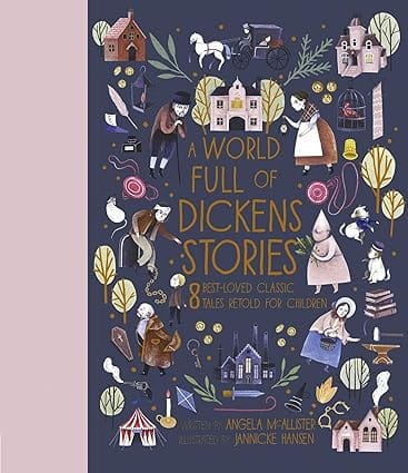 A World Full Of Dickens Stories 8 Best-loved Classic Tales Retold For Children Volume 5