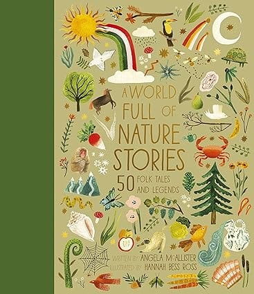 A World Full Of Nature Stories 50 Folktales And Legends Volume 9