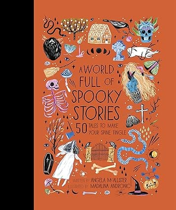 A World Full Of Spooky Stories 50 Tales To Make Your Spine Tingle Volume 4