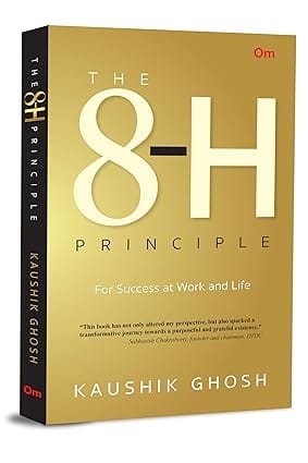The 8-h Principle For Success At Work And Life