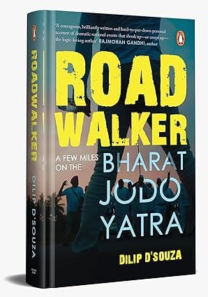 Roadwalker A Few Miles On The Bharat Jodo Yatra
