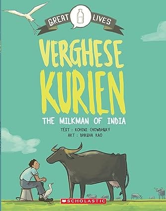 Great Lives: Verghese Kurien - The Milkman Of India