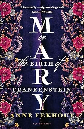 Mary Or, The Birth Of Frankenstein