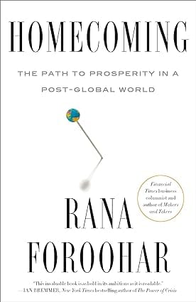 Homecoming The Path To Prosperity In A Post-global World