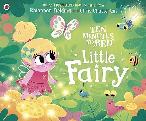 Ten Minutes To Bed Little Fairy