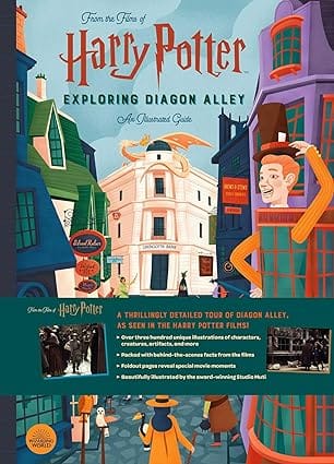 Harry Potter Exploring Diagon Alley An Illustrated Guide