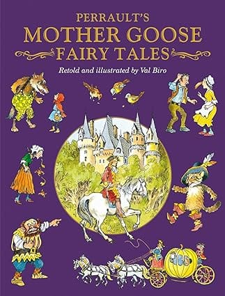 Charles Perraults Mother Goose Tales (fairy Tale Treasuries)