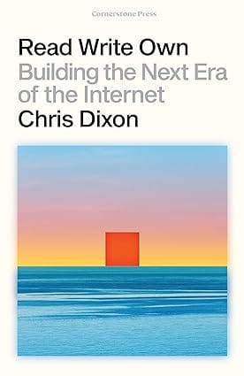 Read Write Own Building The Next Era Of The Internet