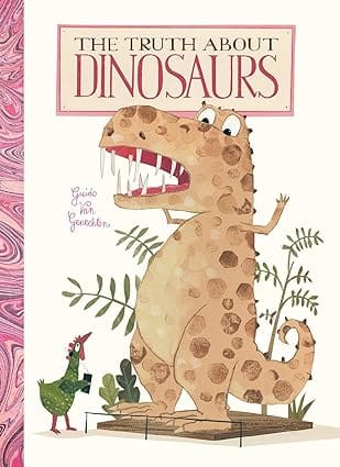 The Truth About Dinosaurs