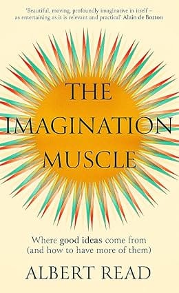 The Imagination Muscle