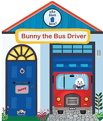 Who Lives Here Bunny The Bus Driver