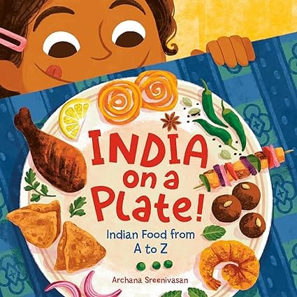 India On A Plate! Indian Food From A To Z