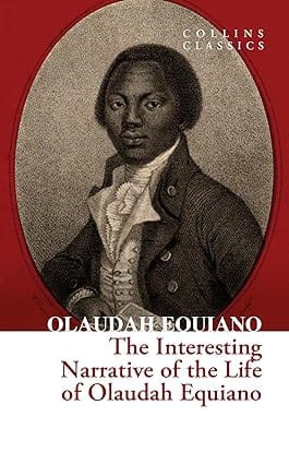 The Interesting Narrative Of The Life Of Olaudah Equiano (collins Classics)
