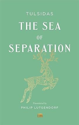 The Sea Of Separation A Translation From The Ramayana Of Tulsidas