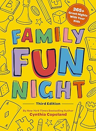 Family Fun Night The Third Edition 365+ Great Nights With Your Kids