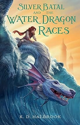 Silver Batal And The Water Dragon Races 1 (silver Batal, 1)