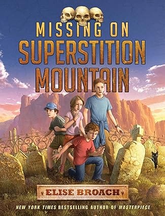 Missing On Superstition Mountain (superstition Mountain Mysteries, 1)