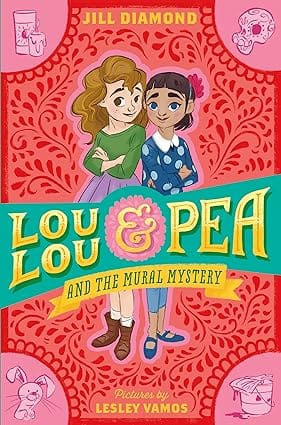 Lou Lou And Pea And The Mural Mystery